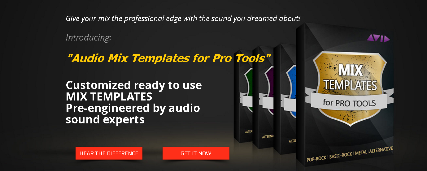 Professional Mix Templates for Pro Tools